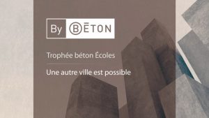 Un logo "By BÉTON" surmonte des formes cubiques en béton. Texte : "Trophée béton Écoles. Une autre ville est possible." Arrière-plan de formes géométriques en béton.
