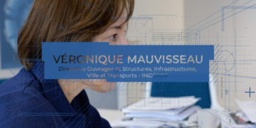 L’ingénierie au féminin – Épisode 2 : portrait de Véronique Mauvisseau